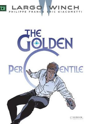 Largo Winch Vol. 20 : The Golden Percentile - Eric Giacometti