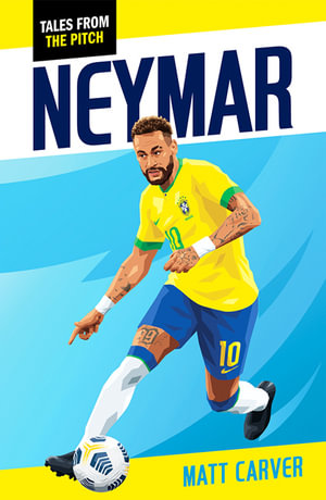 Neymar : Tales from the Pitch