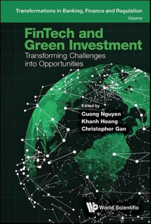 FINTECH AND GREEN INVESTMENT : Transforming Challenges Into Opportunities - KHANH HOANG CHRISTOPHER G CUONG NGUYEN