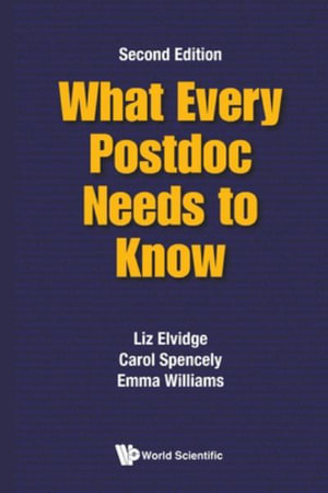 WHAT EVERY POSTDOC NEED..(2ND ED) - CAROL SPENCELY EMMA WILLIA LIZ ELVIDGE