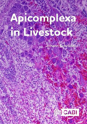 Apicomplexa in Livestock - Johann  Schroder