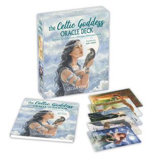 The Celtic Goddess Oracle Deck : Includes 52 Cards and a 128-Page Illustrated Book - Gillian Kemp