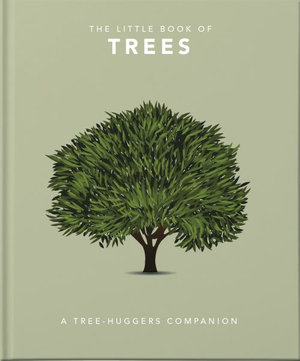 The Little Book of Trees : An arboretum of tree lore - Orange Hippo!