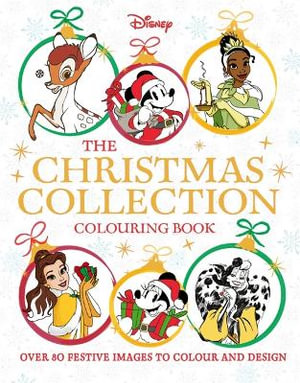 Disney The Christmas Collection Colouring Book : Disney Colouring - Walt Disney