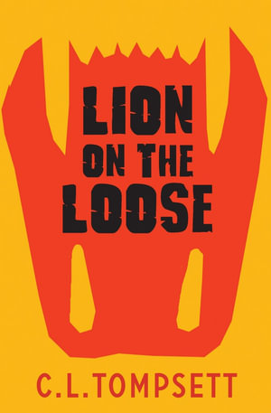 Lion On The Loose - C. L. Tompsett