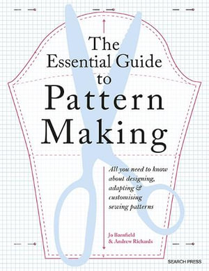 The Essential Guide to Pattern Making by Jo Barnfield | All You Need to ...