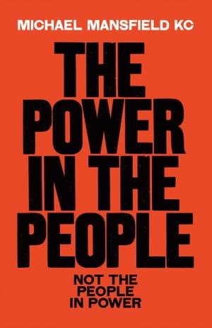 The Power In The People : How We Can Change The World - Michael Mansfield