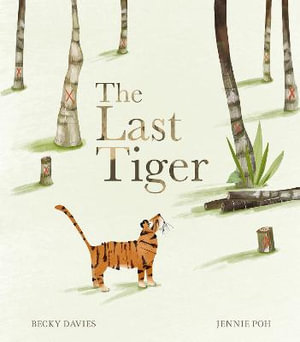 The Last Tiger - Becky Davies