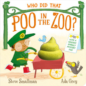 Who Did That Poo in the Zoo? - Steve Smallman