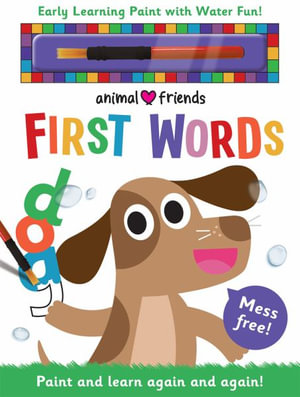 Animal Friends First Words : Early Learning Paint with Water Fun! - Bethany Carr