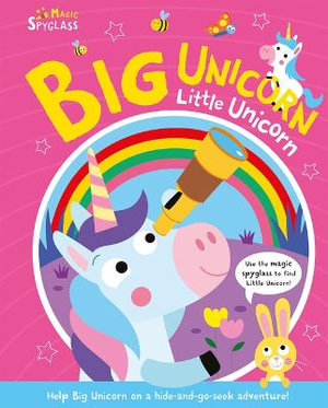 Big Unicorn Little Unicorn : Seek and Find Spyglass Books - Katie Button