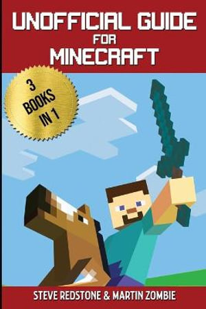 Unofficial Guide For Minecraft 3 Books In 1 By Steve Martin 9781801158183 Booktopia