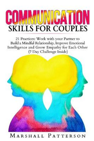 Communication Skills for Couples - Marshall Patterson