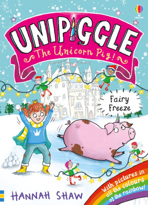 Unipiggle : Fairy Freeze - Hannah Shaw