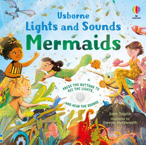 Usborne Lights and Sounds: Mermaids - Sound Book : Press the button to see the lights and hear the sounds - Sam Taplin