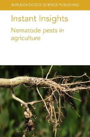 Instant Insights : Nematode Pests in Agriculture - Dr Shahid Siddique