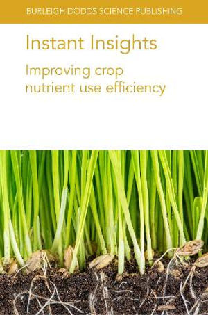 Instant Insights : Improving crop nutrient use efficiency - Prof Ulrike Mathesius