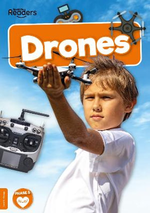 Drones : BookLife Non-Fiction Readers - William Anthony