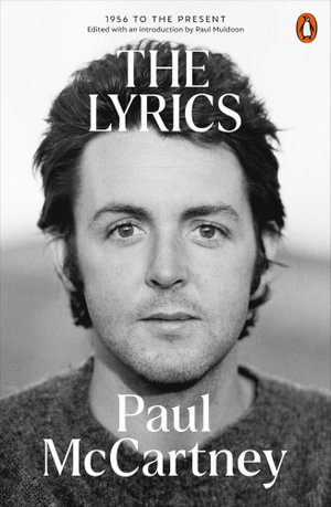 The Lyrics : 1956 to the Present - Paul McCartney