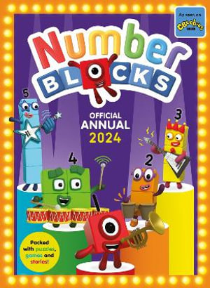 Numberblocks Annual 2024 : Numberblocks Annuals - Numberblocks