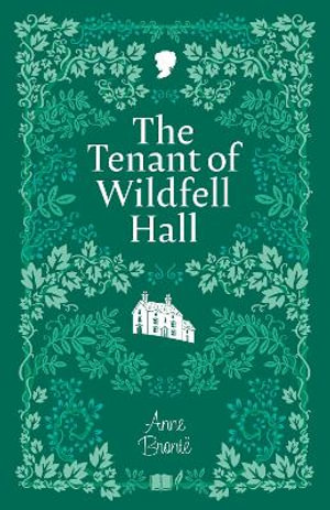 The Tenant of Wildfell Hall : The Bronte Sisters Collection (Cherry Stone) - Anne Bronte