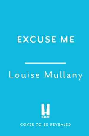 Polite : The Art of Communication at Home, at Work and in Public - Louise Mullany