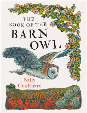 The Book of the Barn Owl - Sally Coulthard