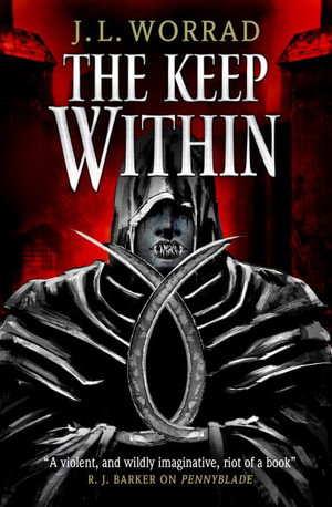 The Keep Within - J. L. Worrad