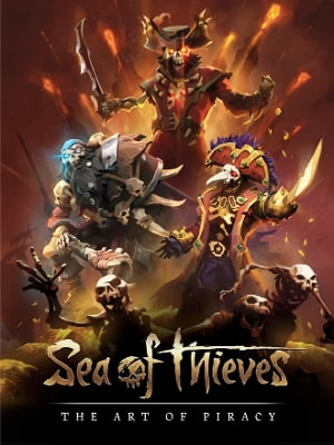 Sea of Thieves : The Art of Piracy - Chris Allcock