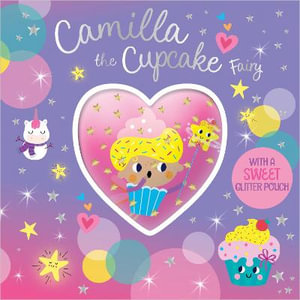 CAMILLA THE CUPCAKE FAIRY - Tim Bugbird