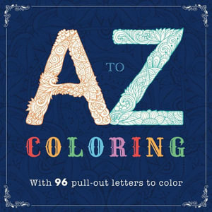 A-Z Coloring : Adult Coloring Book - Igloobooks