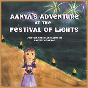 Aanya's Adventure at the Festival of Lights - Nandini Agarwal