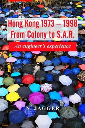 Hong Kong 1973 - 1998 : An engineer's experience - Neil Jagger