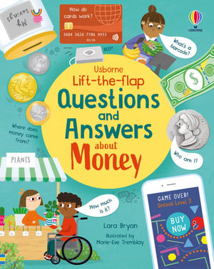 Lift-the-flap Questions and Answers about Money : Questions and Answers - Lara Bryan