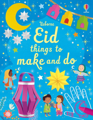 Eid Things to Make and Do : Things To Make And Do - Kate Nolan