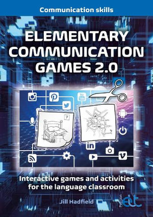 Elementary Communication Games 2.0 : Communication Games 2.0 - Jill Hadfield