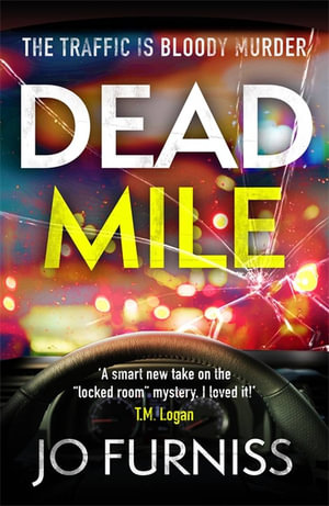 Dead Mile : Volume 1 - Jo Furniss