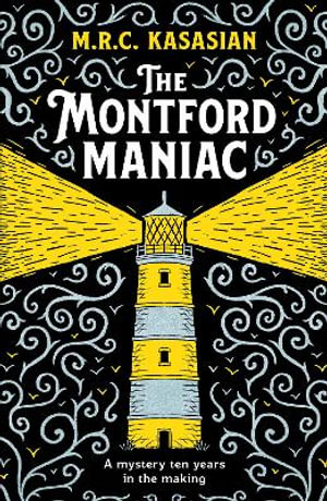 The Montford Maniac : An absolutely gripping Victorian crime caper - M.R.C. Kasasian