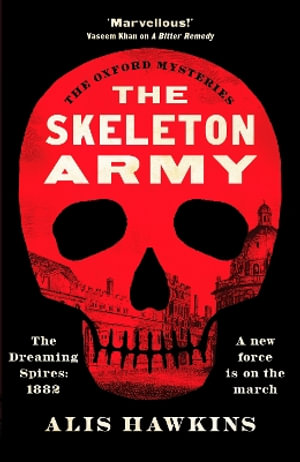 The Skeleton Army : The Oxford Mysteries - Alis Hawkins