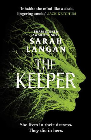 The Keeper : A devastating small-town horror - Sarah Langan