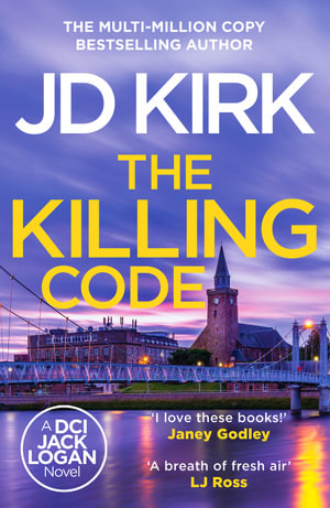 The Killing Code : DCI Logan Crime Thrillers - JD Kirk