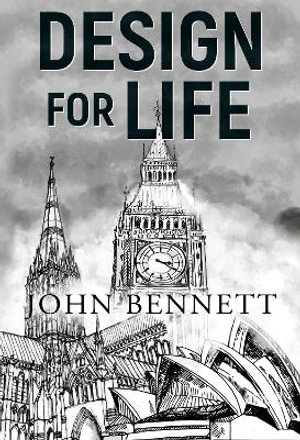 Design for Life - John Bennett