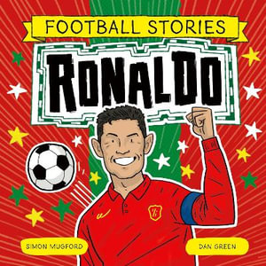 Football Stories : Ronaldo - Simon Mugford