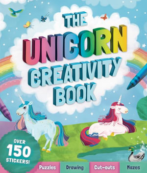 The Unicorn Creativity Book - Emily Stead