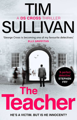 The Teacher : A case full of twists for the unforgettable must-read detective in 2025 - Tim Sullivan