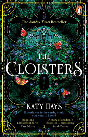 The Cloisters : The Secret History for a new generation - an instant Sunday Times bestseller - Katy Hays