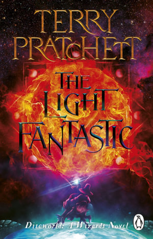 The Light Fantastic : 	Discworld Novels : Book 2 - Terry Pratchett