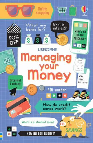 Managing Your Money : Usborne Life Skills - Holly Bathie