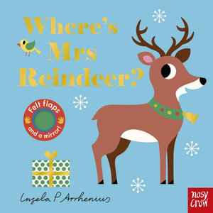 Where's Mrs Reindeer? (Felt Flaps) - Ingela P Arrhenius