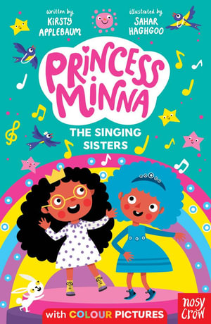 The Singing Sisters (Princess Minna 7) - Kirsty Applebaum